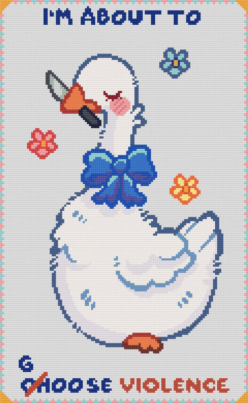 I'm About To Goose Violence | Pixel Charted