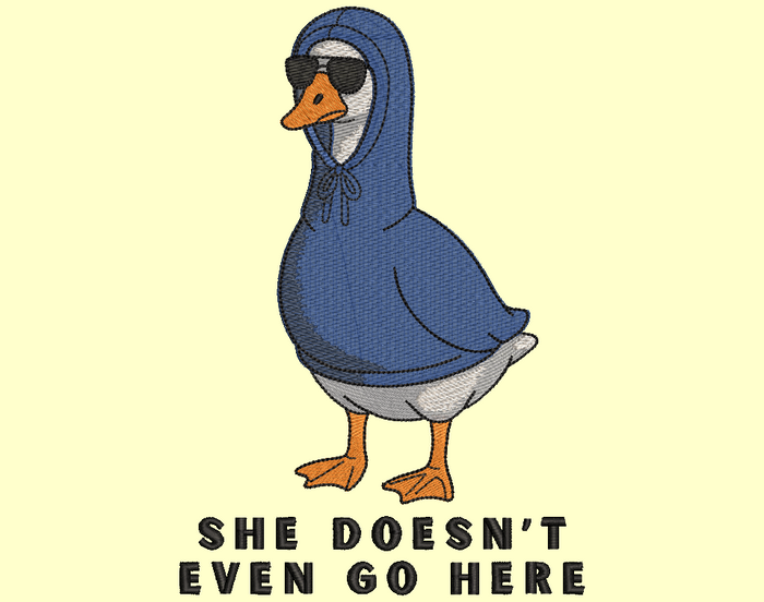 She Doesn't Even Go Here Goose  Tshirt